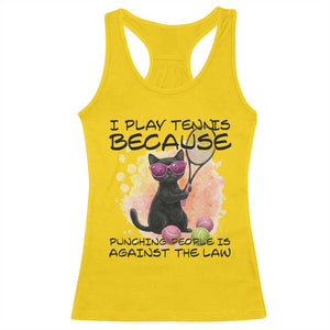 Because Punching People Is Against The Law Racerback Tank Top Funny Tennis Cat Gift TS12 Daisy Print Your Wear