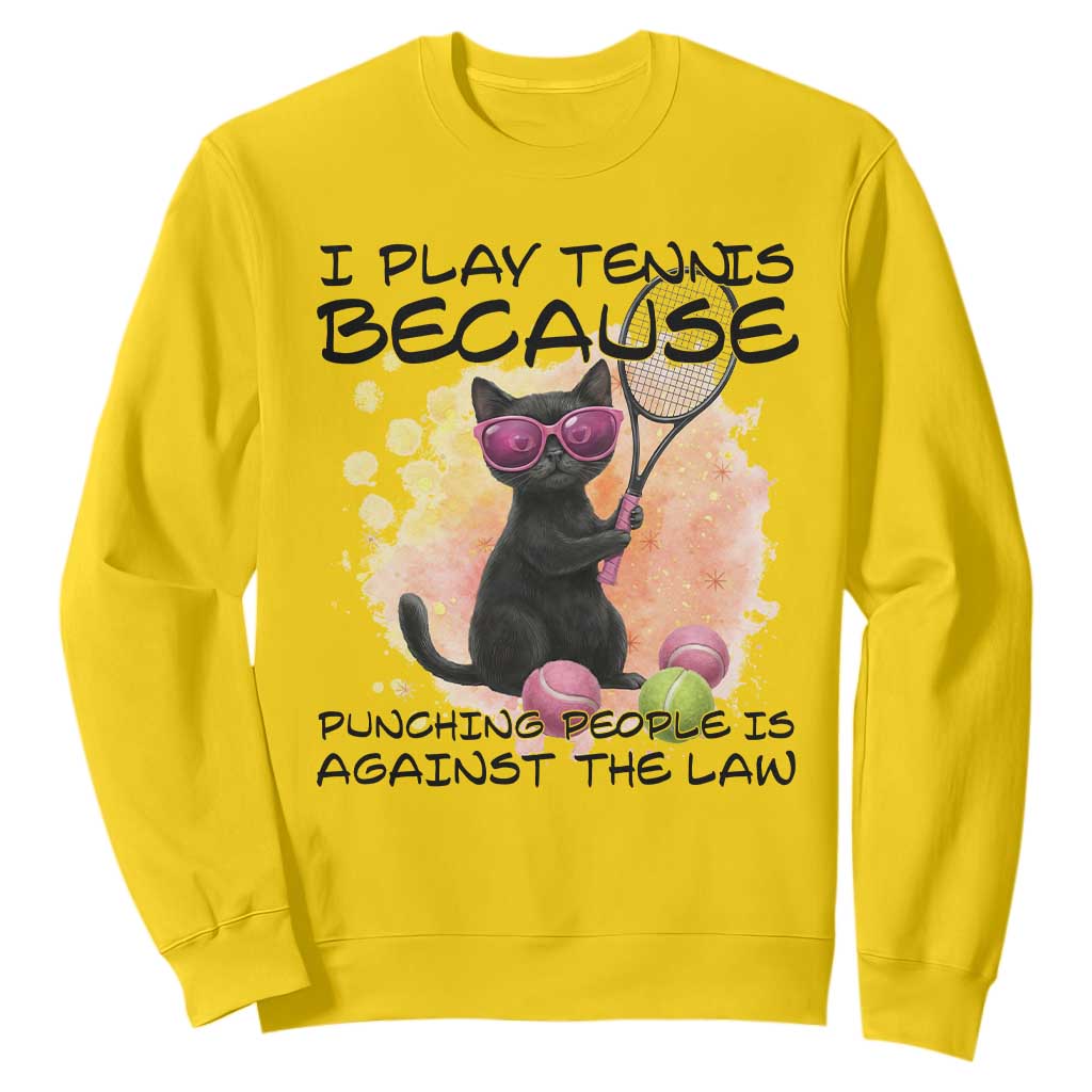 Because Punching People Is Against The Law Sweatshirt Funny Tennis Cat Gift TS12 Daisy Print Your Wear