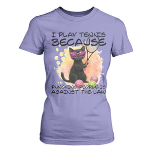 Because Punching People Is Against The Law T Shirt For Women Funny Tennis Cat Gift TS12 Violet Print Your Wear