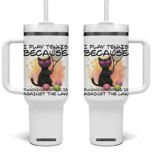 Because Punching People Is Against The Law Tumbler With Handle Funny Tennis Cat Gift TS12 One Size: 40 oz White Print Your Wear