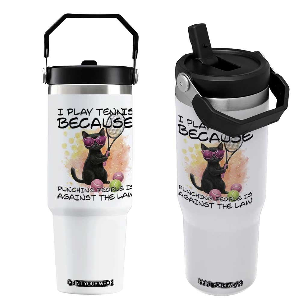 Because Punching People Is Against The Law Flip Straw Tumbler Funny Tennis Cat Gift TS12 One Size: 30 oz White Print Your Wear