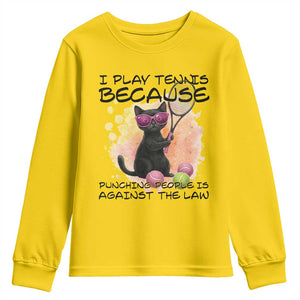 Because Punching People Is Against The Law Youth Sweatshirt Funny Tennis Cat Gift TS12 Daisy Print Your Wear
