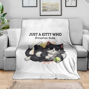 Just A Kitty Who Smashes Balls Throw Blanket Funny Tennis Cat Gift TS12 Print Your Wear