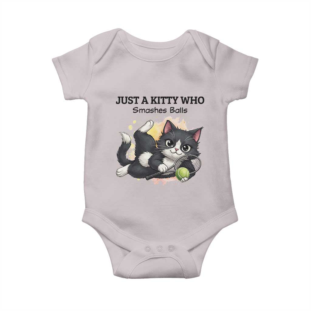 Just A Kitty Who Smashes Balls Baby Onesie Funny Tennis Cat Gift TS12 Ice Gray Print Your Wear