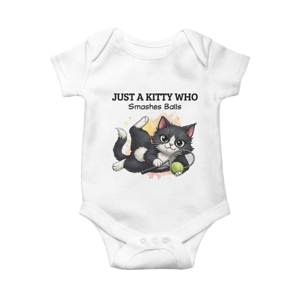 Just A Kitty Who Smashes Balls Baby Onesie Funny Tennis Cat Gift TS12 White Print Your Wear