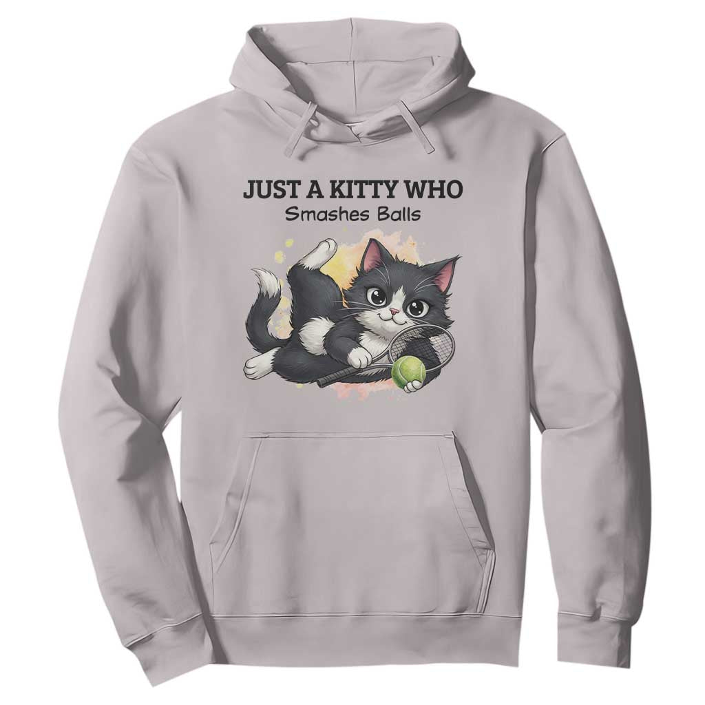 Just A Kitty Who Smashes Balls Hoodie Funny Tennis Cat Gift TS12 Ice Gray Print Your Wear