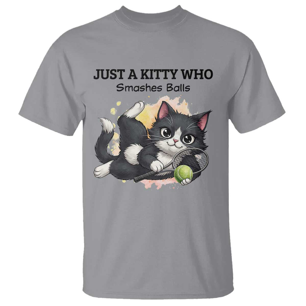 Just A Kitty Who Smashes Balls T Shirt Funny Tennis Cat Gift TS12 Sport Gray Print Your Wear