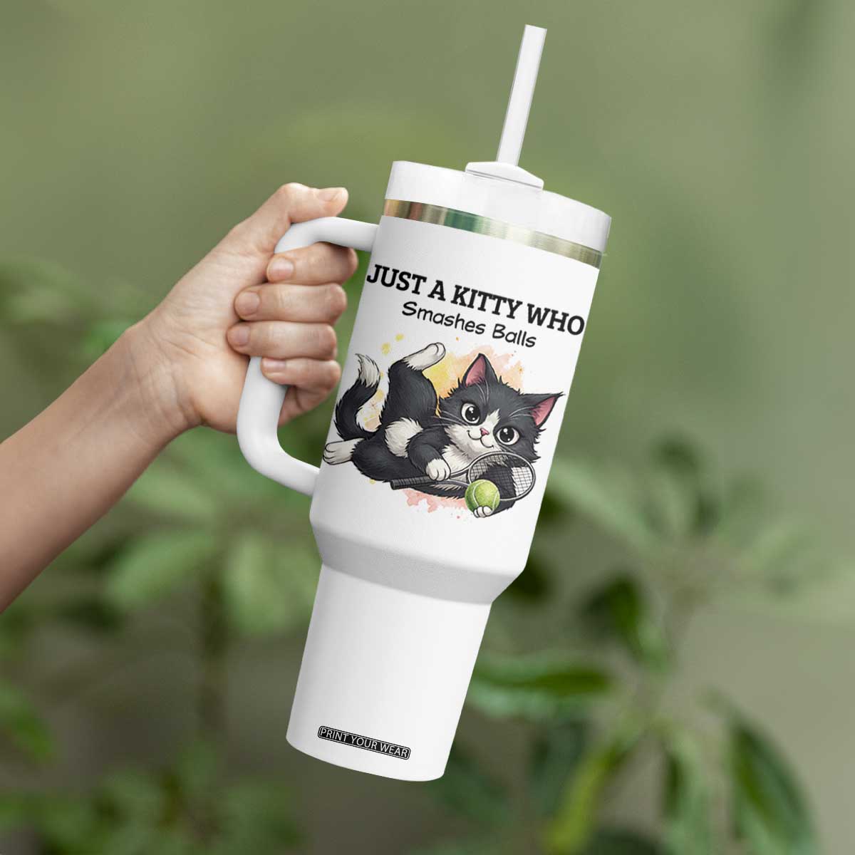 Just A Kitty Who Smashes Balls Tumbler With Handle Funny Tennis Cat Gift TS12 Print Your Wear