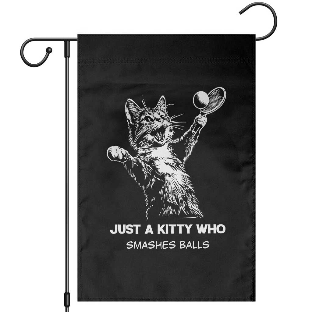 Funny Cat Plays Tennis Garden Flag Just A Kitty Who Smashes Balls TS12 Black Print Your Wear