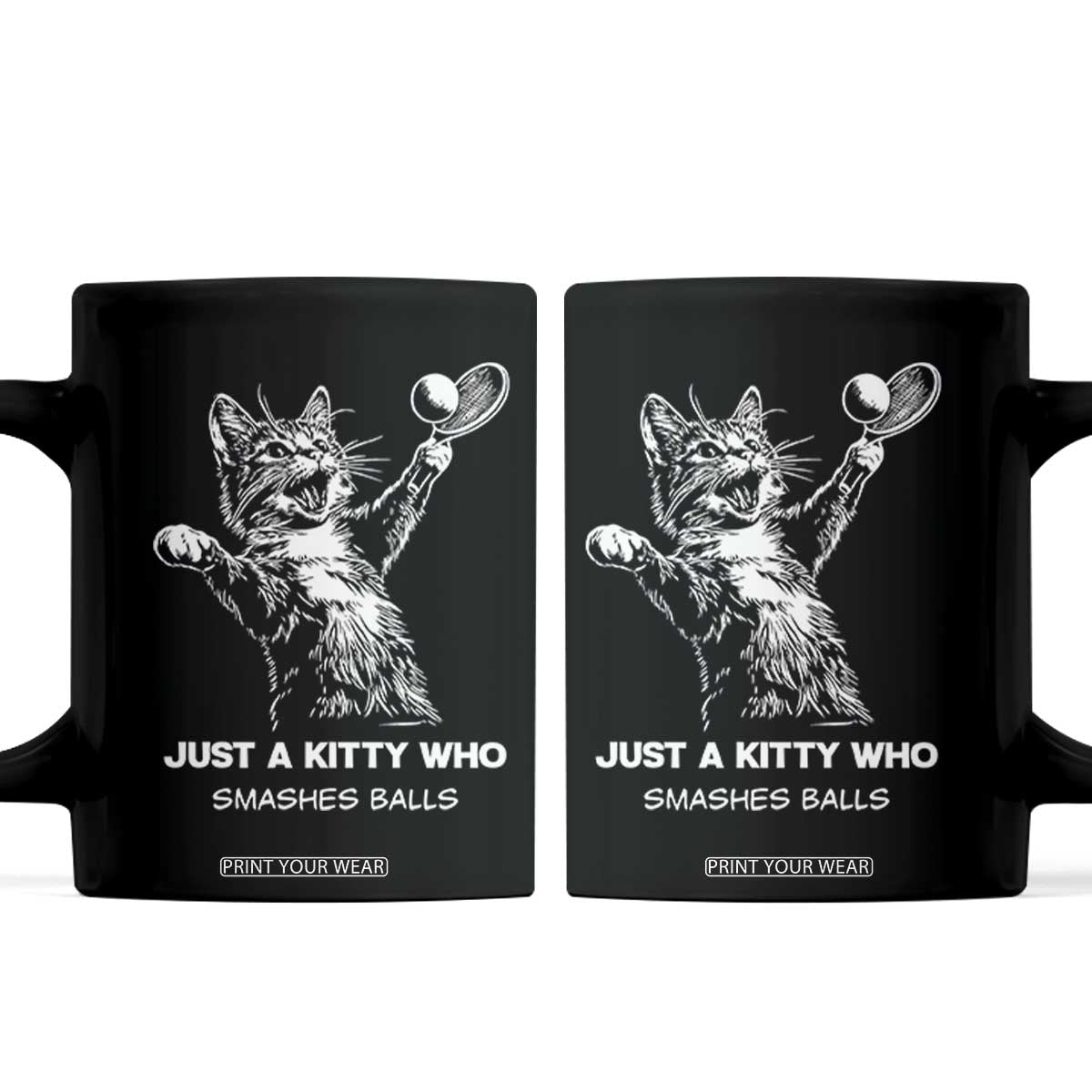 Funny Cat Plays Tennis Coffee Mug Just A Kitty Who Smashes Balls TS12 Black Print Your Wear