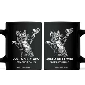 Funny Cat Plays Tennis Coffee Mug Just A Kitty Who Smashes Balls TS12 Black Print Your Wear