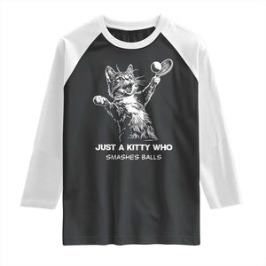 Funny Cat Plays Tennis Raglan Shirt Just A Kitty Who Smashes Balls TS12 Black White Print Your Wear