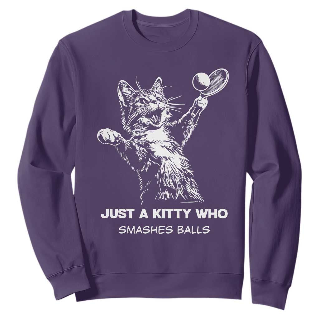 Funny Cat Plays Tennis Sweatshirt Just A Kitty Who Smashes Balls TS12 Purple Print Your Wear