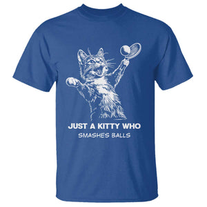 Funny Cat Plays Tennis T Shirt Just A Kitty Who Smashes Balls TS12 Royal Blue Print Your Wear
