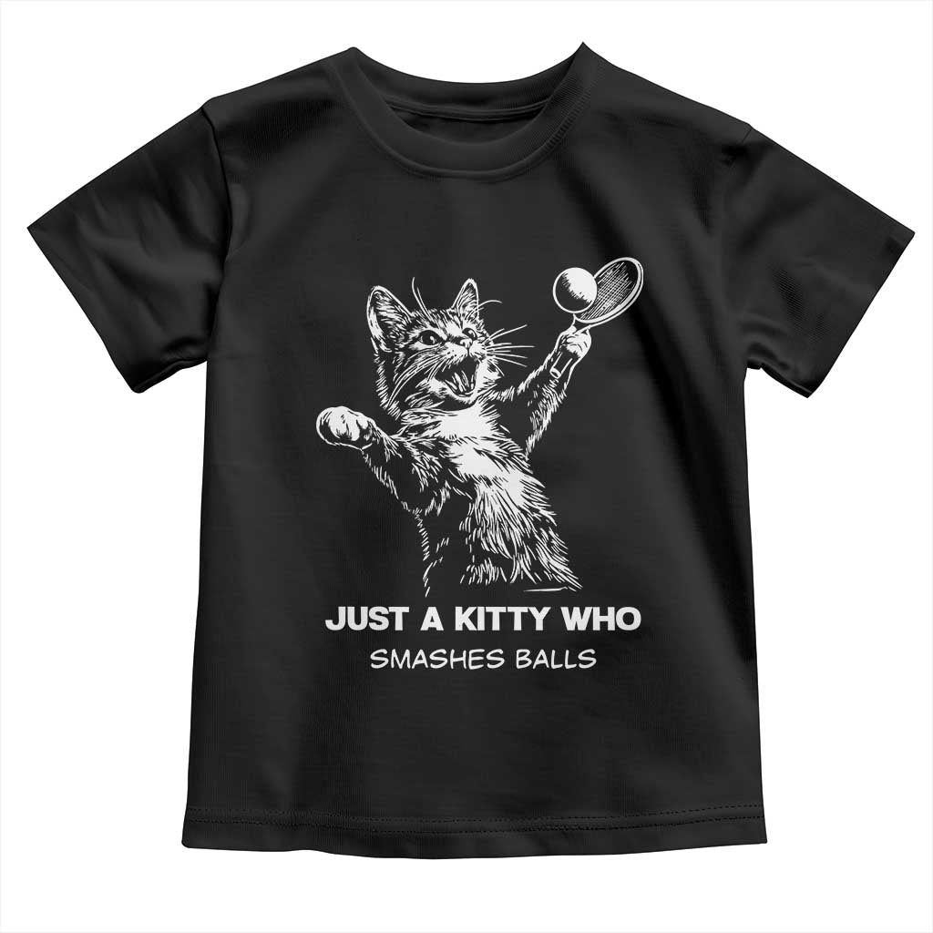 Funny Cat Plays Tennis Toddler T Shirt Just A Kitty Who Smashes Balls TS12 Black Print Your Wear
