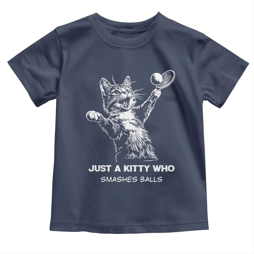 Funny Cat Plays Tennis Toddler T Shirt Just A Kitty Who Smashes Balls TS12 Navy Print Your Wear