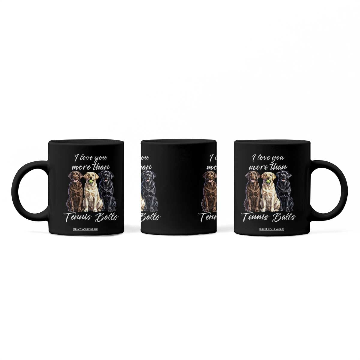 Funny Labrador Tennis Lover Coffee Mug I Love You More Than Tennis Ball TS12 Print Your Wear