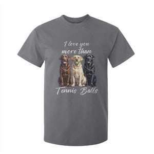 Funny Labrador Tennis Lover T Shirt For Kid I Love You More Than Tennis Ball TS12 Charcoal Print Your Wear