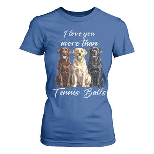 Funny Labrador Tennis Lover T Shirt For Women I Love You More Than Tennis Ball TS12 Royal Blue Print Your Wear