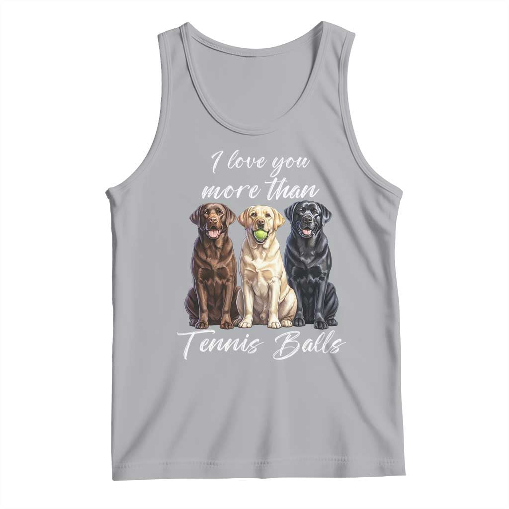 Funny Labrador Tennis Lover Tank Top I Love You More Than Tennis Ball TS12 Athletic Heather Print Your Wear