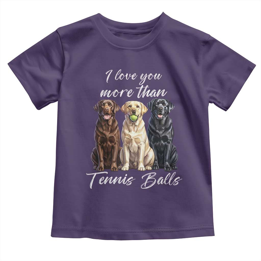 Funny Labrador Tennis Lover Toddler T Shirt I Love You More Than Tennis Ball TS12 Purple Print Your Wear