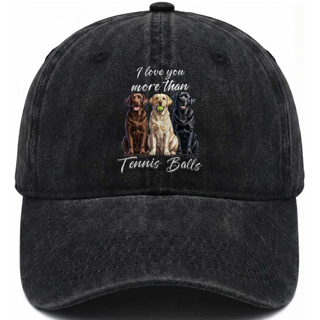 Funny Labrador Tennis Lover Washed Cotton Baseball Cap I Love You More Than Tennis Ball TS12 Print Your Wear