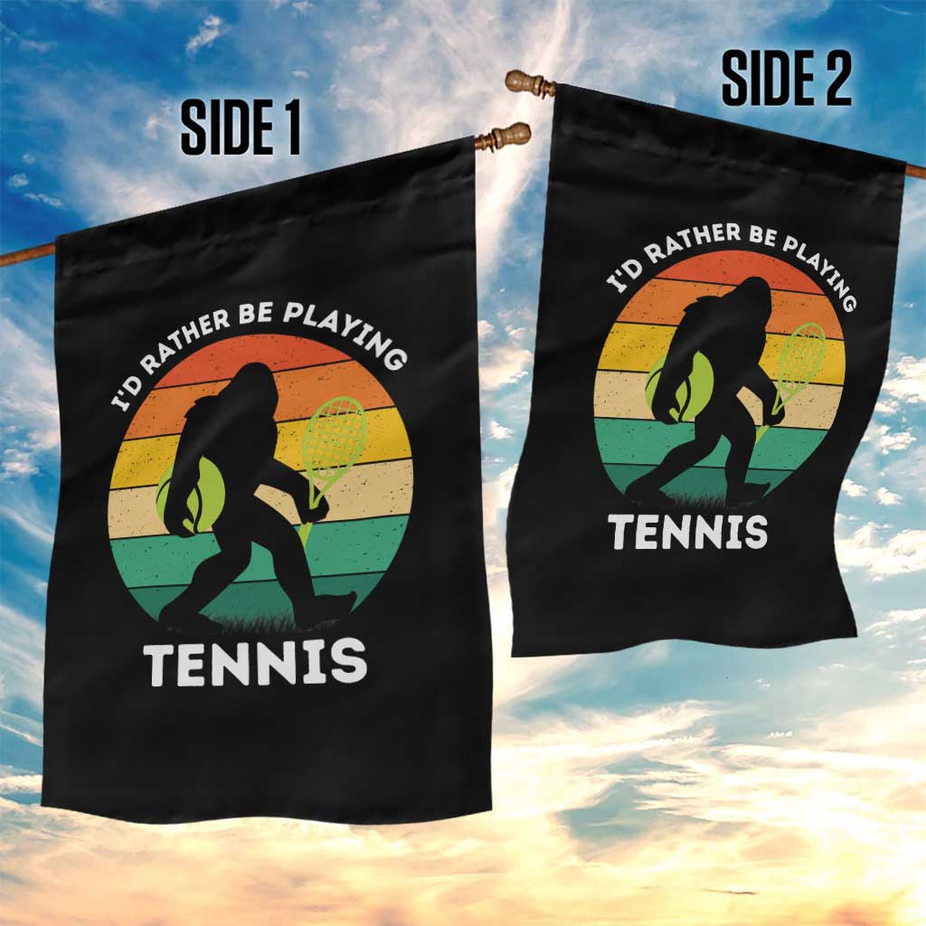 Id Rather Be Playing Tennis Garden Flag Vintage Retro Bigfoot Tennis Player Gift TS12 Print Your Wear
