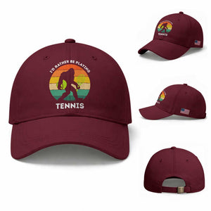 Id Rather Be Playing Tennis Baseball Cap Vintage Retro Bigfoot Tennis Player Gift TS12 Baseball Cap Universal Fit Maroon Print Your Wear