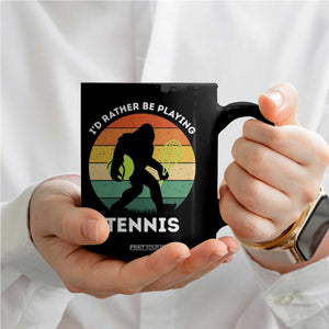 Id Rather Be Playing Tennis Coffee Mug Vintage Retro Bigfoot Tennis Player Gift TS12 Print Your Wear