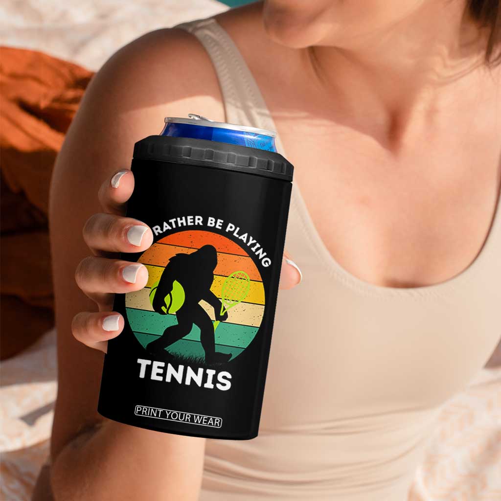 Id Rather Be Playing Tennis 4 in 1 Can Cooler Tumbler Vintage Retro Bigfoot Tennis Player Gift TS12 Print Your Wear