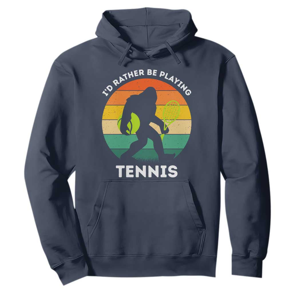 Id Rather Be Playing Tennis Hoodie Vintage Retro Bigfoot Tennis Player Gift TS12 Navy Print Your Wear