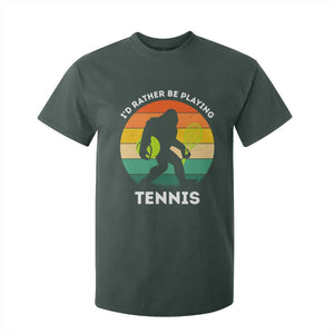 Id Rather Be Playing Tennis T Shirt For Kid Vintage Retro Bigfoot Tennis Player Gift TS12 Dark Forest Green Print Your Wear