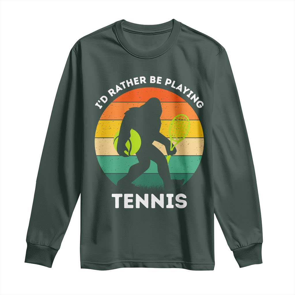 Id Rather Be Playing Tennis Long Sleeve Shirt Vintage Retro Bigfoot Tennis Player Gift TS12 Dark Forest Green Print Your Wear