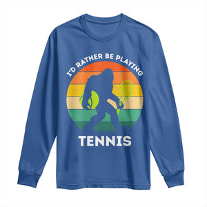 Id Rather Be Playing Tennis Long Sleeve Shirt Vintage Retro Bigfoot Tennis Player Gift TS12 Royal Blue Print Your Wear