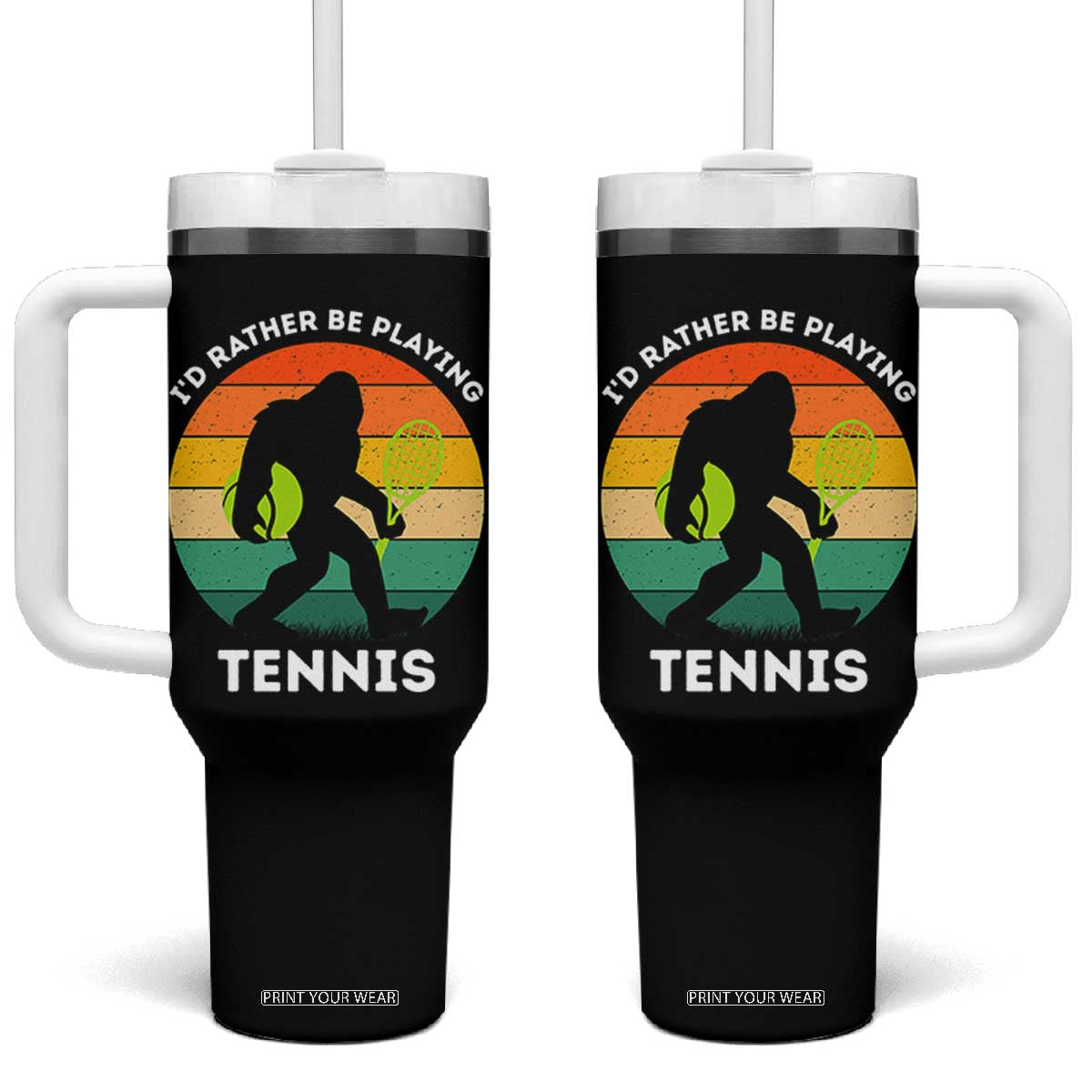 Id Rather Be Playing Tennis Tumbler With Handle Vintage Retro Bigfoot Tennis Player Gift TS12 One Size: 40 oz Black Print Your Wear