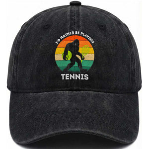 Id Rather Be Playing Tennis Washed Cotton Baseball Cap Vintage Retro Bigfoot Tennis Player Gift TS12 Print Your Wear