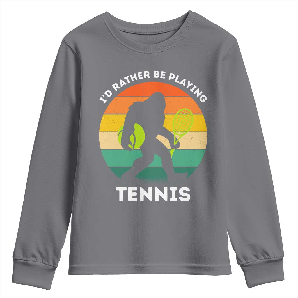 Id Rather Be Playing Tennis Youth Sweatshirt Vintage Retro Bigfoot Tennis Player Gift TS12 Charcoal Print Your Wear