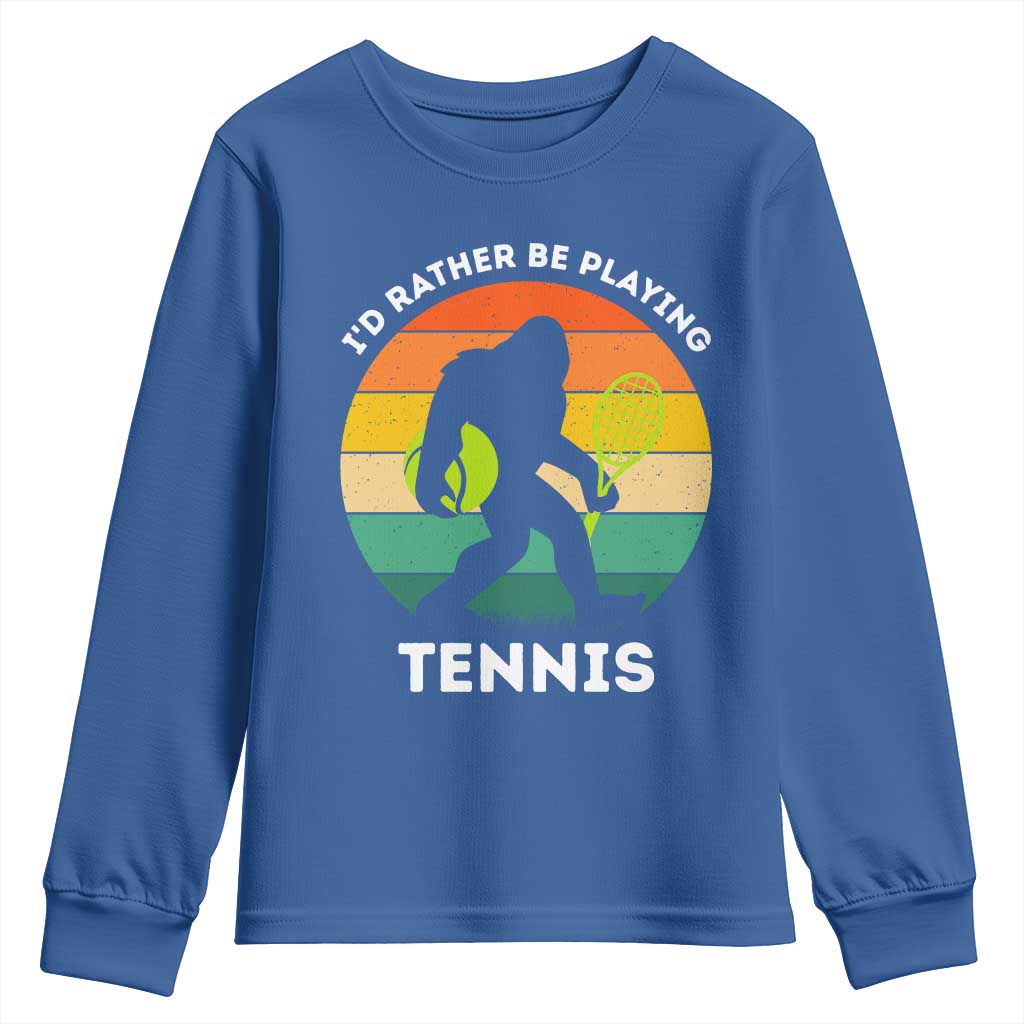 Id Rather Be Playing Tennis Youth Sweatshirt Vintage Retro Bigfoot Tennis Player Gift TS12 Royal Blue Print Your Wear