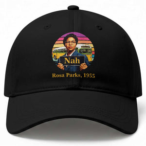 Rosa Parks Quote Baseball Cap The Only Tired I Was Was Tired Of Giving In TS12 Print Your Wear