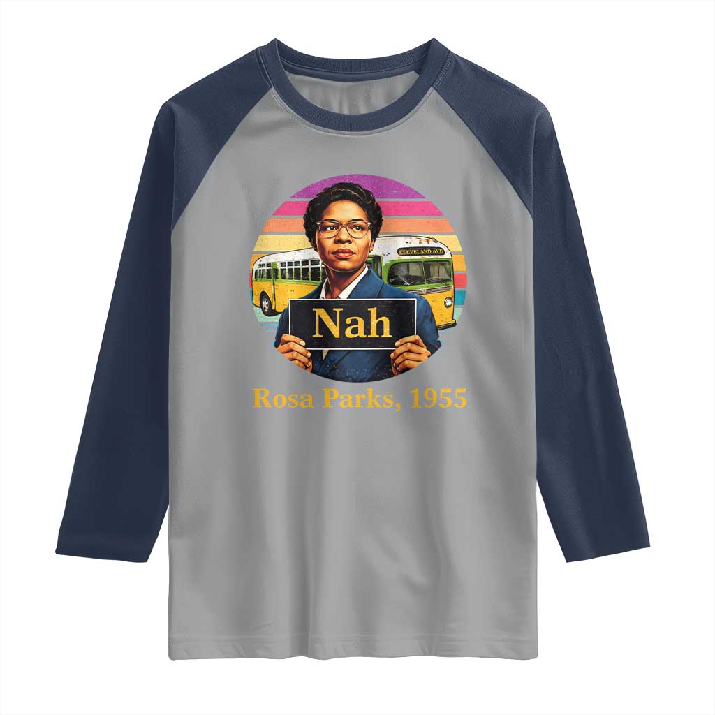 Rosa Parks Quote Raglan Shirt The Only Tired I Was Was Tired Of Giving In TS12 Sport Gray Navy Print Your Wear