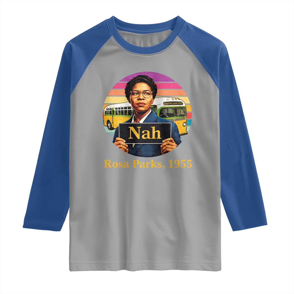 Rosa Parks Quote Raglan Shirt The Only Tired I Was Was Tired Of Giving In TS12 Sport Gray Royal Print Your Wear