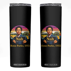 Rosa Parks Quote Skinny Tumbler The Only Tired I Was Was Tired Of Giving In TS12 Black Print Your Wear