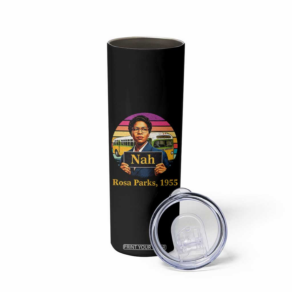 Rosa Parks Quote Skinny Tumbler The Only Tired I Was Was Tired Of Giving In TS12 Print Your Wear