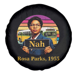 Rosa Parks Quote Spare Tire Cover The Only Tired I Was Was Tired Of Giving In TS12 Print Your Wear