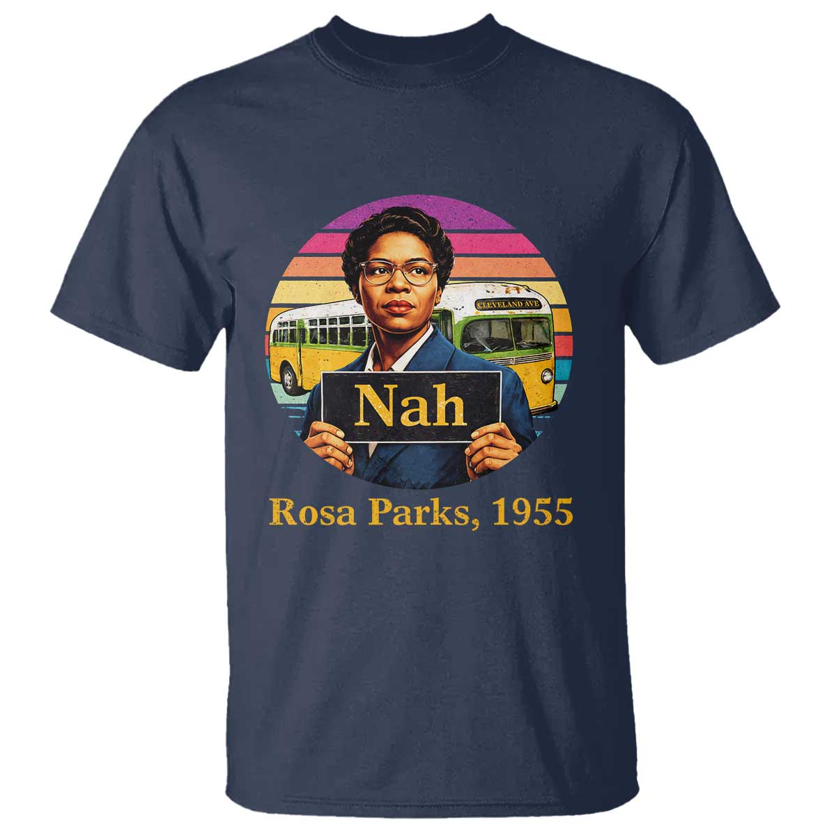 Rosa Parks Quote T Shirt The Only Tired I Was Was Tired Of Giving In TS12 Navy Print Your Wear
