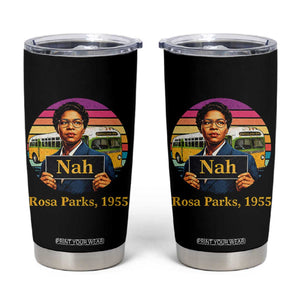 Rosa Parks Quote Tumbler Cup The Only Tired I Was Was Tired Of Giving In TS12 Black Print Your Wear
