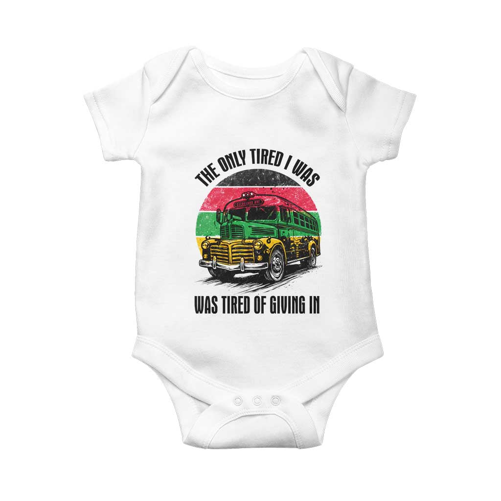 Rosa Parks Tired Of Giving In Baby Onesie Civil Bus Protest TS12 White Print Your Wear