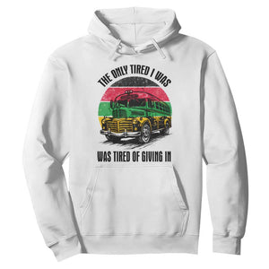 Rosa Parks Tired Of Giving In Hoodie Civil Bus Protest TS12 White Print Your Wear