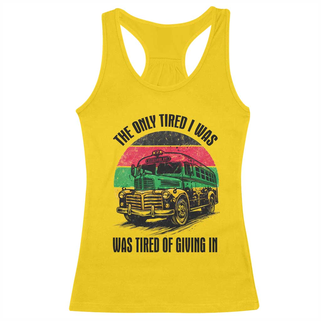 Rosa Parks Tired Of Giving In Racerback Tank Top Civil Bus Protest TS12 Daisy Print Your Wear