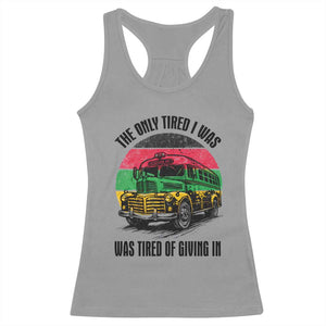 Rosa Parks Tired Of Giving In Racerback Tank Top Civil Bus Protest TS12 Sport Gray Print Your Wear